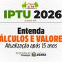 IPTU 2026: entenda por que os valores dos imóveis foram atualizados após 15 anos